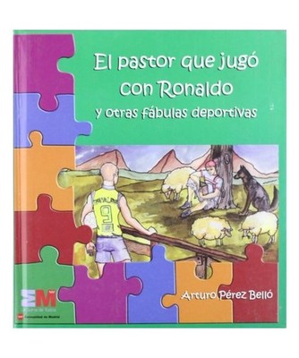 El pastor que jugó con Ronaldo y otras fábulas deportivas, PEREZ BELLO, ARTURO
