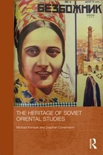 The Heritage of Soviet Oriental Studies by Michael Kemper (English) Hardcover Bo