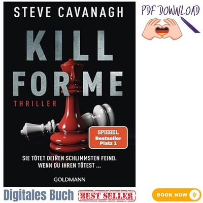 Kill for Me: Sie tötet deinen schlimmsten Feind. Wenn du ihr, Steve Cavanagh 202