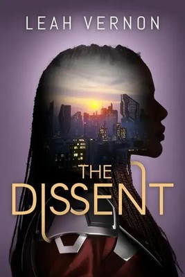 The Dissent | Leah Vernon | Englisch | Taschenbuch | Union | 2023 | 47 NORTH