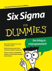 Six Sigma für Dummies von Gygi, Craig, DeCarlo, Neil | Buch | Zustand sehr gut