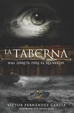 La taberna: Una libreta para el recuerdo by Victor Fernandez Garcia (Spanish) Pa