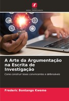 A Arte Da ArgumentaçãO Na Escrita De InvestigaçãO Frederic Bontango Kweme Buch