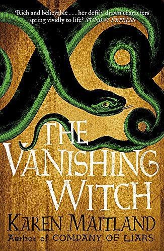 The Vanishing Witch: A dark historical tale of witchcraft... - Maitland, Karen