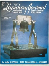Lapidary Journal Magazine November 1976 Liberty Bell in Jade