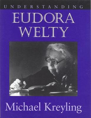 Understanding Euroda Welty, Paperback by Kreyling, Michael, Brand New, Free s...