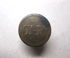 Pre-Civil War Slave Tag/Button T. Porter Circa 1820.