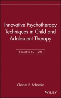 Innovative Psychotherapy Techniques in Child and Adolescent Therapy, , 978047124