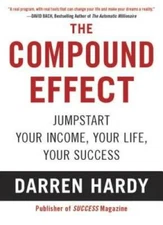 The Compound Effect - Paperback By Hardy, Darren - VERY GOOD
