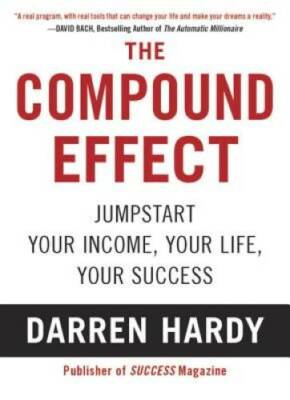 The Compound Effect - Paperback By Hardy, Darren - VERY GOOD