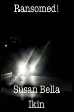 Ransomed! by Susan Bella Ikin (English) Paperback Book