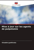Vinodini Jyothivelu | Mise à Jour Sur Les Agents De Pulpotomie | Taschenbuch
