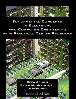 Fundamental Concepts in Electrical and Computer Engineering with Practica - GOOD