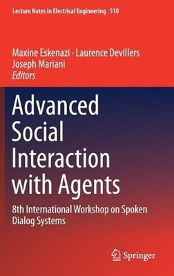 Advanced Social Interaction with Agents: 8th International Workshop on Spoken Di