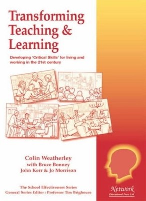 Transforming Teaching and Learning: Developing Critical Skills f