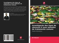 InvestigaçãO Dos Tipos De CâNceres E Seus MéTodos De Tratamento Comuns Hatami