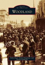 NEW Arcadia Publishing Woodland, CA 9780738589008 Images of America Trade Paperb
