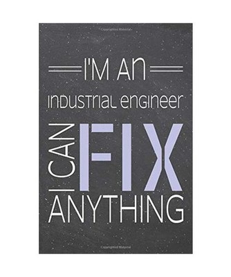 I'm an Industrial Engineer I Can Fix Anything: Industrial Engineer Dot Grid Note