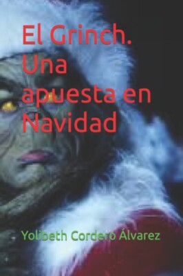 Lvarezlamm - El Grinch. Eine Wette auf Weihnachten - New paperback oder - J555z