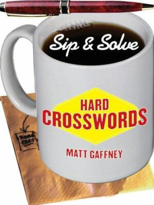 Sip & Solve : Hard Crosswords; Sip & Sol- Gaffney, 9781402729881, paperback, new