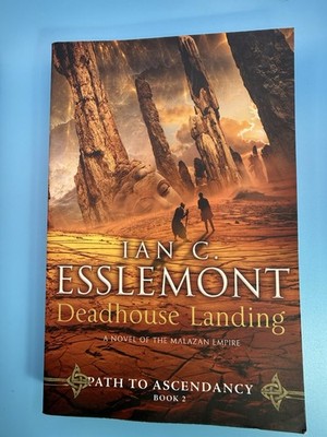 Deadhouse Landing: Path to Ascendancy, Book 2 (A Novel of the Malazan Empire), E