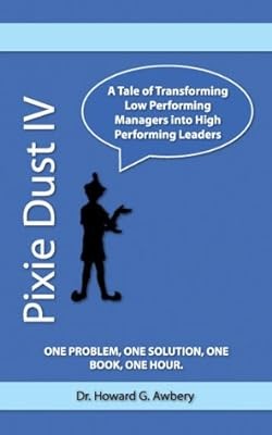 Pixie Dust IV: A Tale of Transforming Low Performing Managers into High Performi