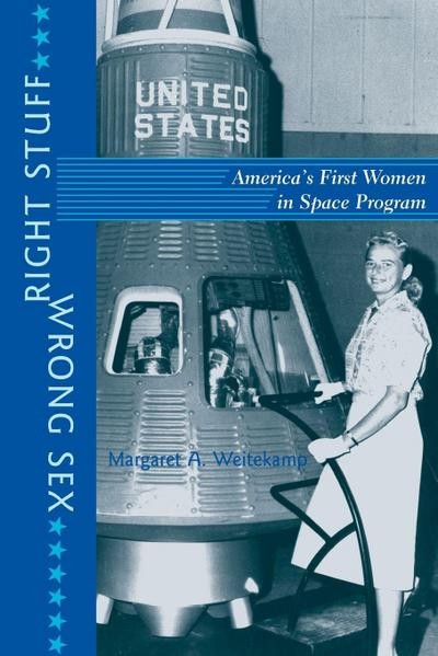 Right Stuff, Wrong Sex: America's First Women In Space Program (Gender Rela-image