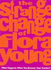 The Strange Change of Flora Young-Nick Warburton