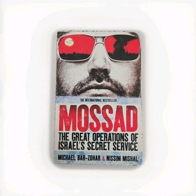 Mossad The Greatest Missions of the Israeli Secret Service Paperback Book
