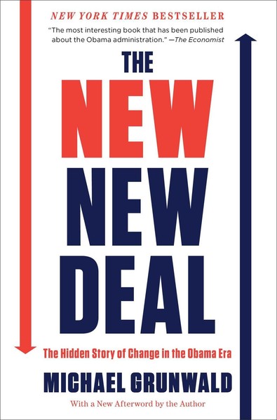 The New New Deal ~ Michael Grunwald ~ 9781451642339-image