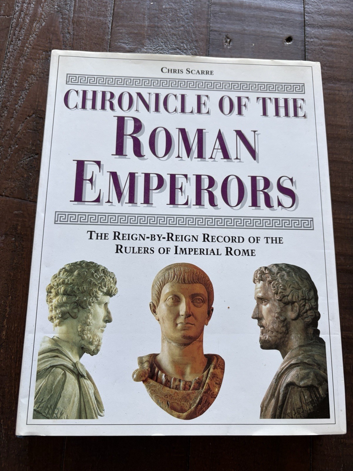 Chronicle of the Roman Emperors: The Reign-by-Reign Record of the Rulers of Impe