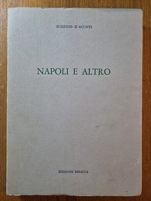 D'Acunti E. - Napoli e altro - Ed. Ribalta 1977 - dedica all'artista M. Piscopo