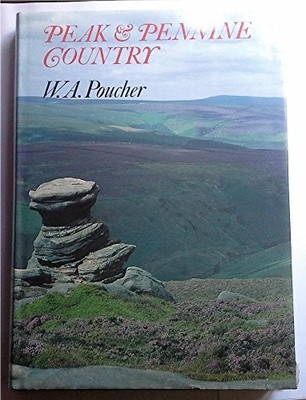 Peak And Pennine Country by Poucher, W.A Hardback Book The Fast Free Shipping