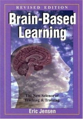 Brain-Based Learning : The New Science of Teaching and Training E