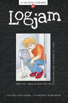 Logjam: Book 12 By Karla Oceanak - New Copy - 9781934649787