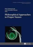 Philosophical Approaches To Proper Names Piotr Stalmaszczyk