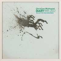 Diary - Selected Recordings 1989-2022 | Christian Muthspiel | Englisch | Cd
