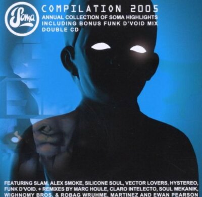 Soma Compilation 2005 (DJ Mix   Funk D'Void) Alex Smoke Vector Lovers Slam 2CD N