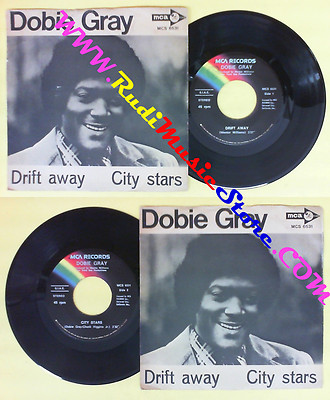 LP 45 7'' DOBIE GRAY Drift away City stars 1973 italy MCA MCS 6531 no cd mc dvd