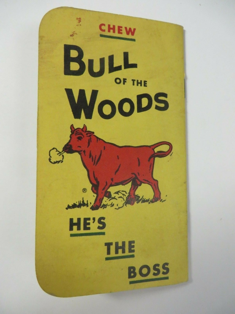 Vtg 1950's BULL OF THE WOODS Chewing Tobacco Notepad Advertising He's the  Boss