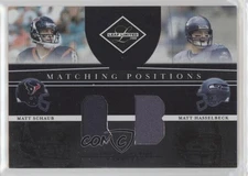 2008 Leaf Limited Matching Positions 51/100 Matt Schaub Hasselbeck #MP-3 k4s