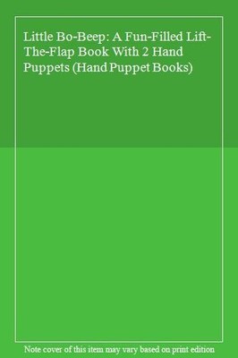 Little Bo-Beep: A Fun-Filled Lift-The-Flap Book With 2 Hand Pupp