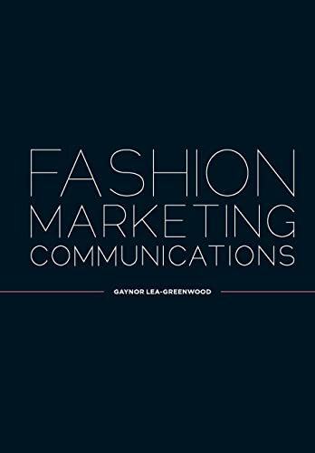 Fashion Marketing Communications-Gaynor Lea-Greenwood