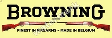 Browning Finest In Firearms Metal Sign 2 Sizes to Choose From