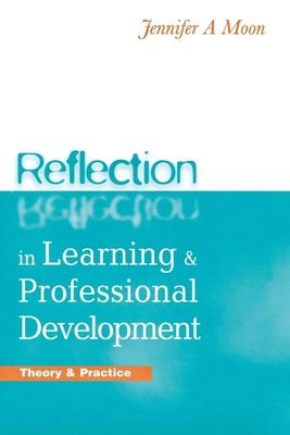 Jennifer A. Moon | Reflection in Learning and Professional Development | Buch