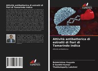 Balakrishna Vuyyala (U. A.) | Attività Antibatterica Di Estratti Di Fiori Di...