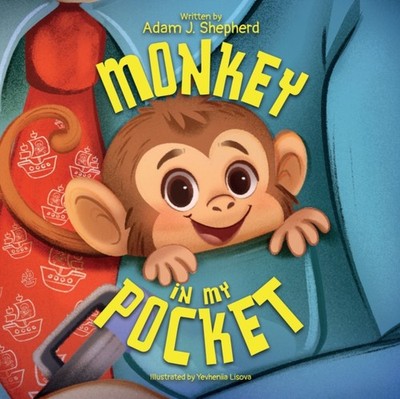 Monkey in My Pocket by Adam J. Shepherd PAPERBACK 9781917956406