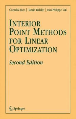 Interior Point Methods for Linear Optimization, Hardcover by Roos, Cornelis; ...