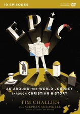 Epic: An Around-the-World Journey through Christian History .. NEW