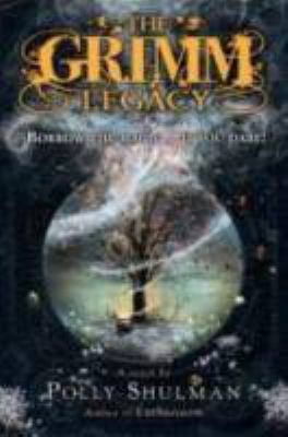 The Grimm Legacy by Polly Shulman